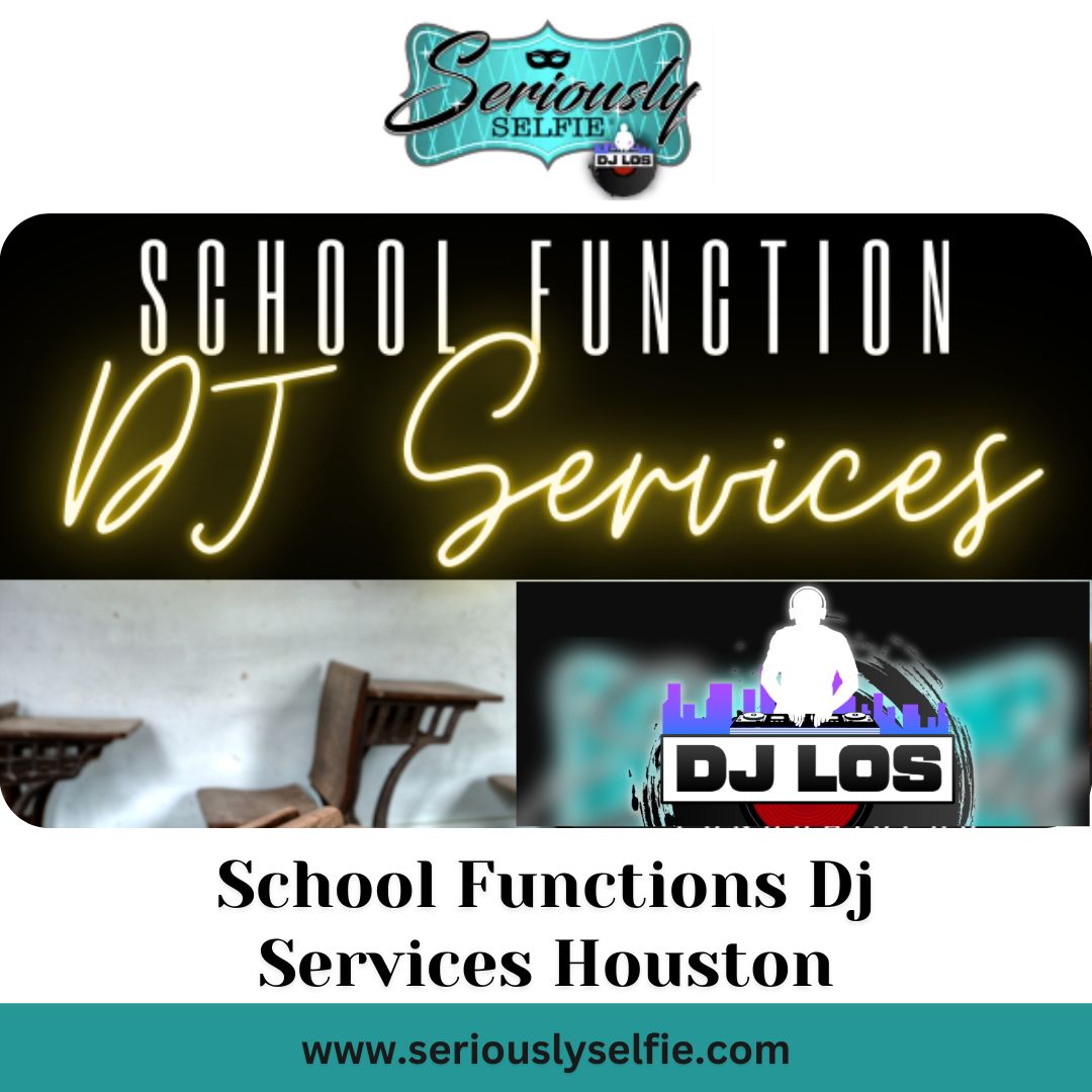 School Functions DJ Services Houston